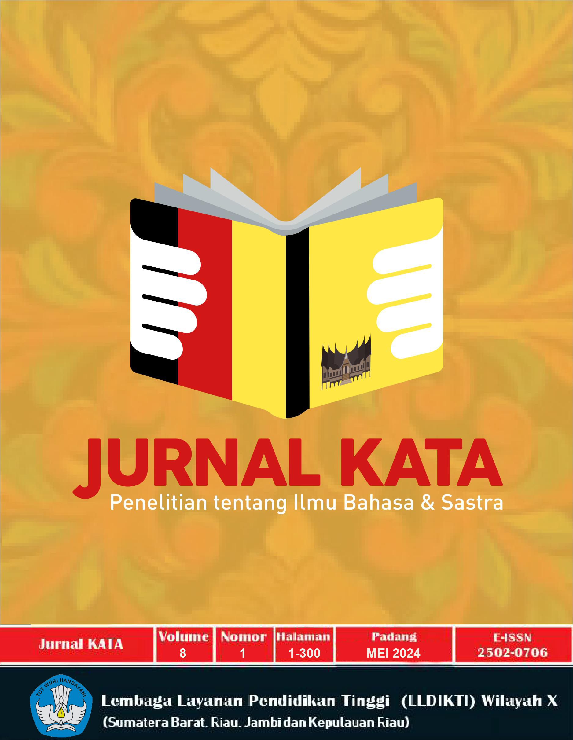 					View Vol. 8 No. 1 (2024): Jurnal Kata : Penelitian tentang Ilmu Bahasa dan Sastra
				